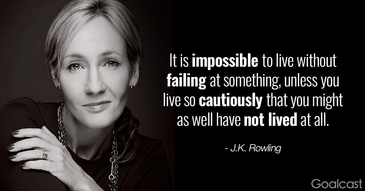 J.K. Rowling quote on letting go - Impossible not to fail