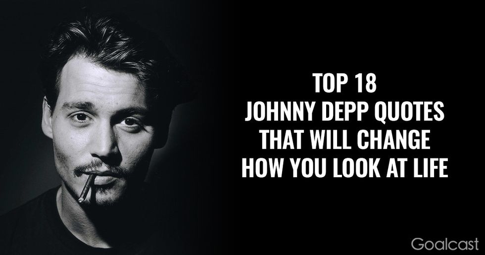 Top 18 Johnny Depp Quotes That Will Change How You Look at Life