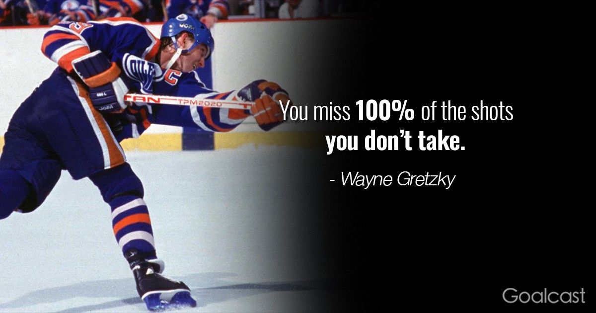 Wayne-gretzky-quote-you-miss-100-percent-of-the-chances-you-dont-take