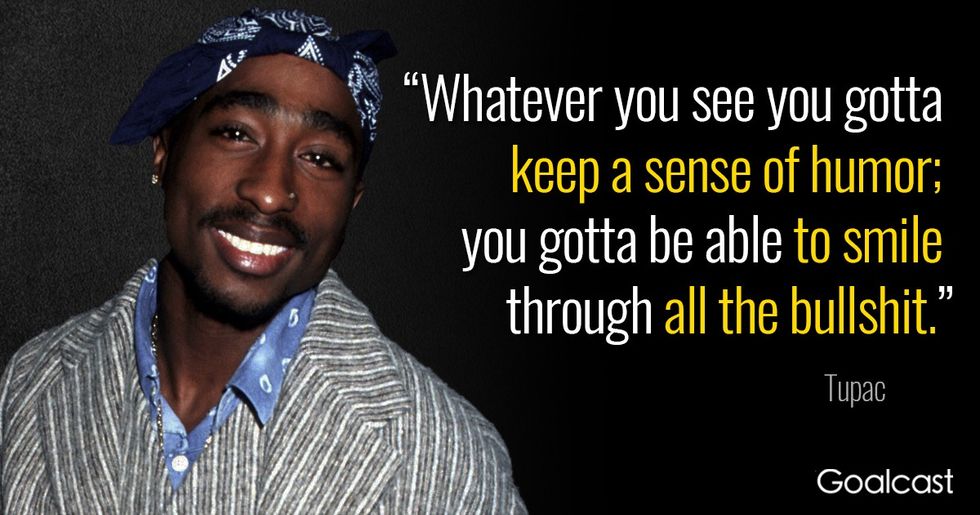 38 Tupac Quotes To Help You Face Life S Challenges