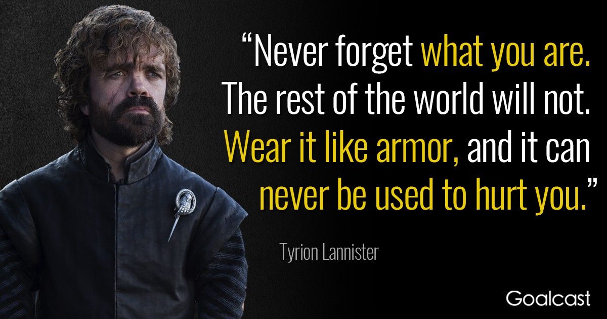 Game of Thrones Tyrion Lannister Quote Goalcast