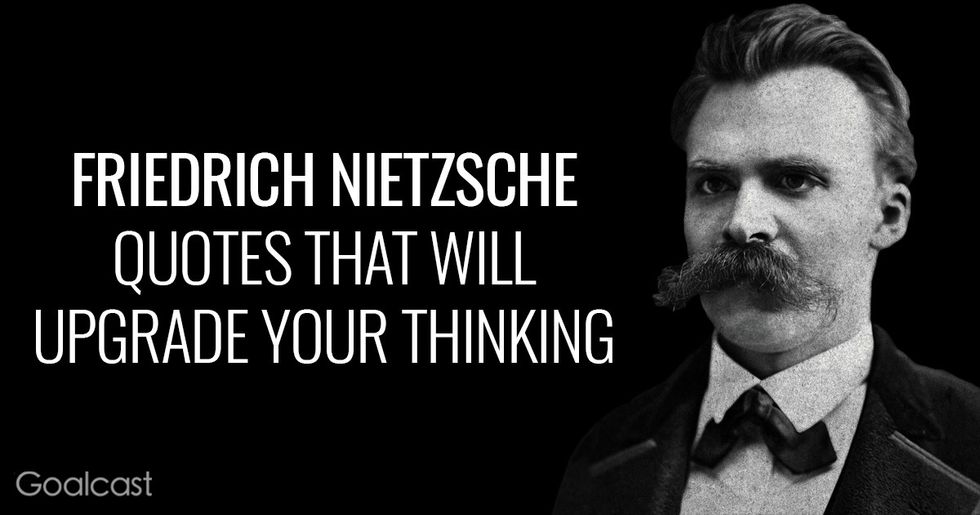 Friedrich Nietzsche Quotes that Will Upgrade Your Thinking 