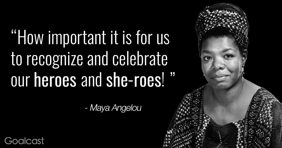 maya-angelou-quote-important-celebrate-heroes