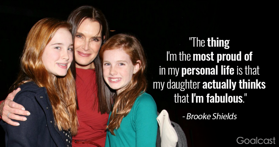 Brooke Shield's Favourite Daughter Quotes