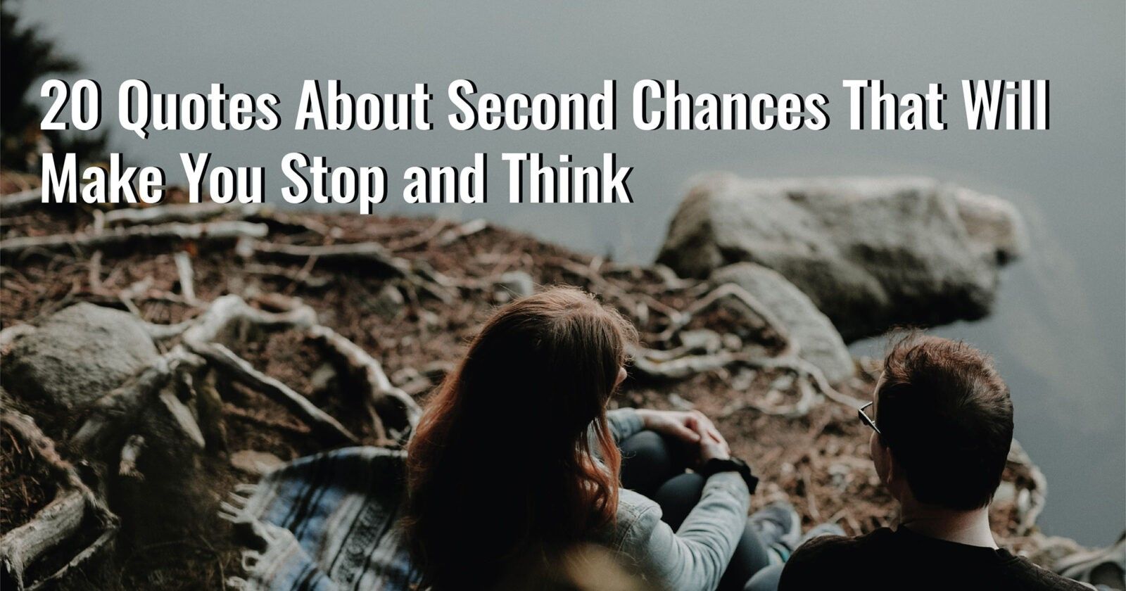 Second Chance Quotes About Relationships